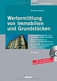 Wertermittlung von Immobilien und Grundst&uuml;cken - Mit Checklisten, Mustergutachten und Excel-Rechnern auf CD-ROM - Bernhard Metzger