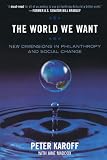 The World We Want: New Dimensions in Philanthropy and Social Change