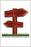 Pot Luck Flash Fiction