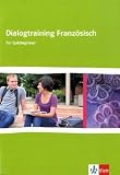 Produkt-Bild: G&eacute;n&eacute;ration pro. Dialogtraining Franz&ouml;sisch: Franz&ouml;sisch f&uuml;r berufsbildende Schulen und sp&auml;tbeginnende Fremdsprache