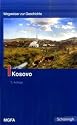 Kosovo. Wegweiser zur Geschichte