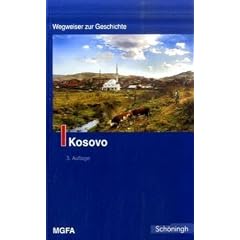 Kosovo. Wegweiser zur Geschichte