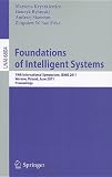 Foundations of Intelligent Systems: 19th International Symposium, ISMIS 2011, Warsaw, Poland, June 28-30, 2011, Proceedings (Lecture Notes in Computer ... / Lecture Notes in Artificial Intelligence)