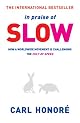 In Praise of Slow by Carl Honore