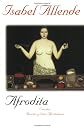 Afrodita: Cuentos, Recetas y Otros Afrodisiacos