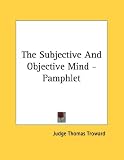 The Subjective And Objective Mind - Pamphlet