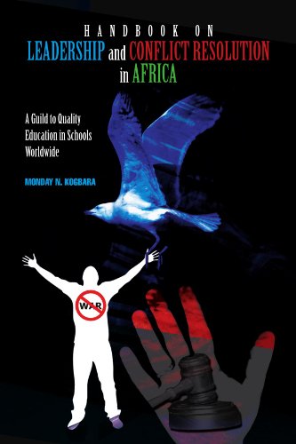 Handbook on Leadership and Conflict Resolution in Africa: A Guide to Quality Education for Schools in Africa