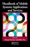 Handbook of Mobile Systems Applications and Services (Mobile Services and Systems)
