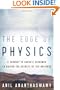 The Edge of Physics: A Journey to Earth's Extremes to Unlock the Secrets of the Universe