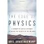 The Edge of Physics: A Journey to Earth's Extremes&hellip by Anil Ananthaswamy