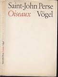Oiseaux / V�gel. Aus dem Franz�sischen �bertr. v. Friedhelm Kemp.