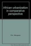 African urbanization in comparative perspective