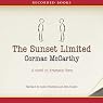 The Sunset Limited: A Novel in Dramatic Form