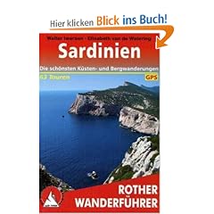 Sardinien. Die 63 sch�nsten K�sten- und Bergwanderungen (Rother Wanderf�hrer)