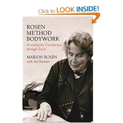 Rosen Method Bodywork: Accessing the Unconscious Through Touch