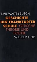 Geschichte der Frankfurter Schule: Kritische Theorie und Politik