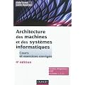 Architecture des machines et des syst�mes informatiques - 4�me �dition