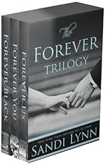 The Forever Trilogy: Forever Black, Forever You, Forever Us