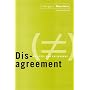 Disagreement: Politics And Philosophy