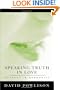 Speaking Truth In Love