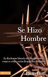 Se Hizo Hombre: A Great Story of How God Became a Man