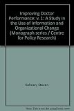 Improving doctor performance : a study in the use of information and organizational change