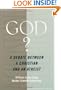 God?: A Debate between a Christian and an Atheist (Point/Counterpoint (Oxford Paperback))