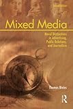 Mixed Media: Moral Distinctions in Advertising, Public Relations, and Journalism
