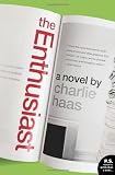 The Enthusiast: A Novel (P.S.)