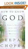 How to Know God: The Soul's Journey into the Mystery of Mysteries