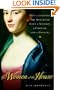 The Women of the House: How a Colonial She-Merchant Built a Mansion, a Fortune, and a Dynasty