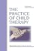 Books : The Practice of Child Therapy