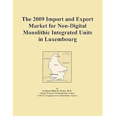 The 2009 Import and Export Market for Non-Digital Monolithic Integrated Units in Luxembourg