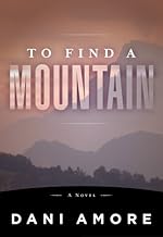 To Find A Mountain