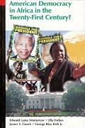 American Democracy in Africa in the Twenty-First Century?