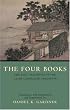 The Four Books: The Basic Teachings of the Later Confucian Tradition