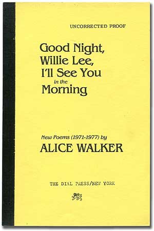 Good night, Willie Lee, I'll see you in the morning: Poems