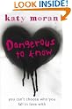 Dangerous to Know