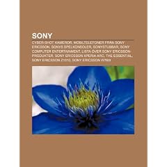 Sony: Cyber-Shot Kameror, Mobiltelefoner Fr N Sony Ericsson, Sonys Spelkonsoler, Sonystubbar, Sony Computer Entertainment