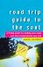 Books : Road Trip Guide to the Soul: A 9-step Guide to Reaching Your Inner Self and Revolutionizing Your Life