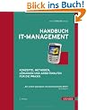 Handbuch IT-Management: Konzepte, Methoden, L�sungen und Arbeitshilfen f�r die Praxis
