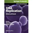 DNA Replication: Methods and Protocols (Methods in Molecular Biology) by Sonya Vengrova and Jacob Z. Dalgaard