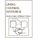 Living Control Systems II: Selected Papers of William T. Powers