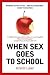 Books : When Sex Goes to School