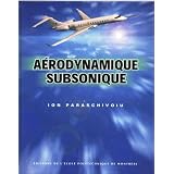 A�rodynamique subsoniquepar I Paraschivoiu