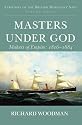 A History of the British Merchant Navy: vol. 3: Masters Under God: Makers of Empire 1816-1884: Masters Under God: Makers of Empire 1817-1884 (History/Brit Merchant Navy 3)