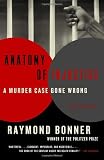 Anatomy of Injustice: A Murder Case Gone Wrong