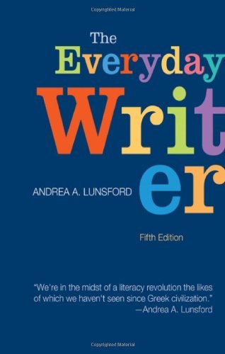 By Andrea A. Lunsford - The Everyday Writer (5th edition) (4/16/13)