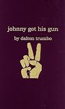 Johnny Got His Gun (0818401109) by Trumbo, Dalton