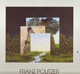 Produkt-Bild: Franz Politzer. Bilder vom Wesentlichen